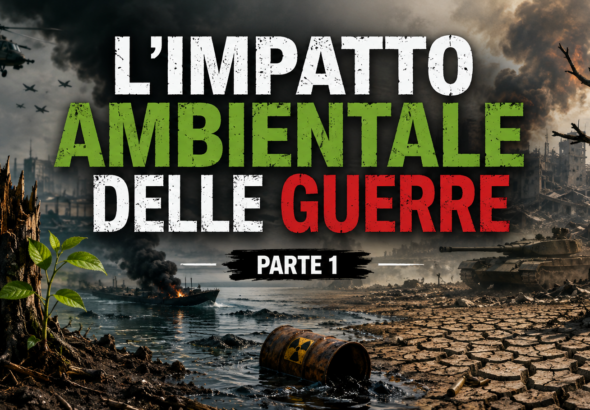 L'impatto ambientale delle guerre