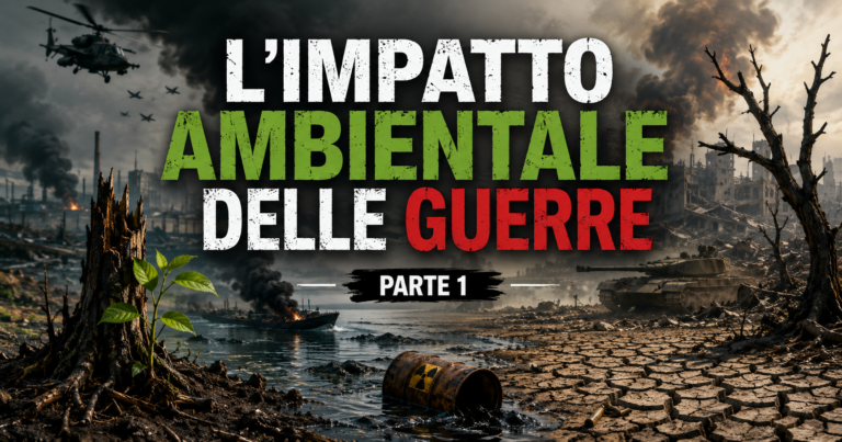 L'impatto ambientale delle guerre