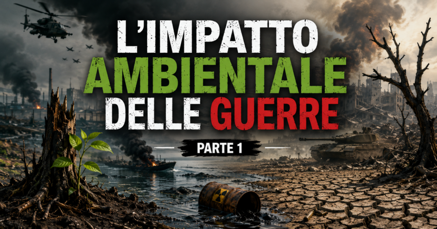 L'impatto ambientale delle guerre