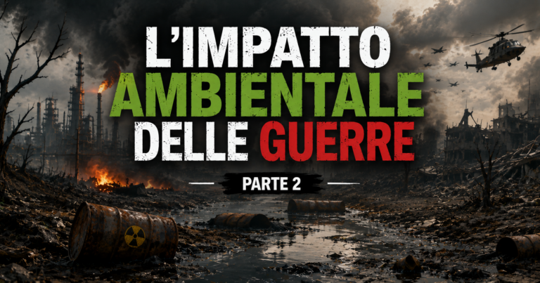 L’impatto ambientale delle guerre -2a Parte: Capitalismo verde